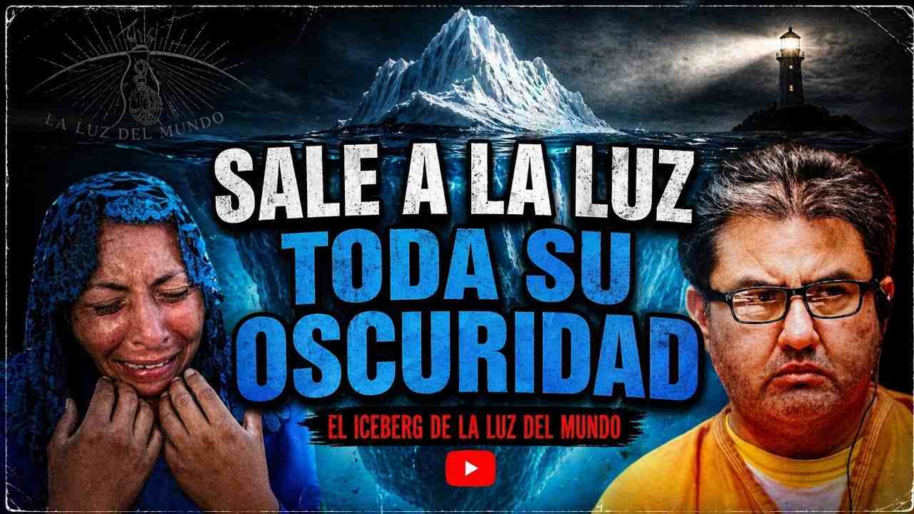 El Iceberg de la Luz del Mundo es Muy Siniestro Conoce toda la maldad de esta secta de control y abuso