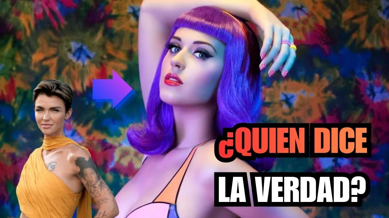 Katy Perry vs Ruby Rose Lo que No Quieren que Sepas de ésta polémica que escaló para mal